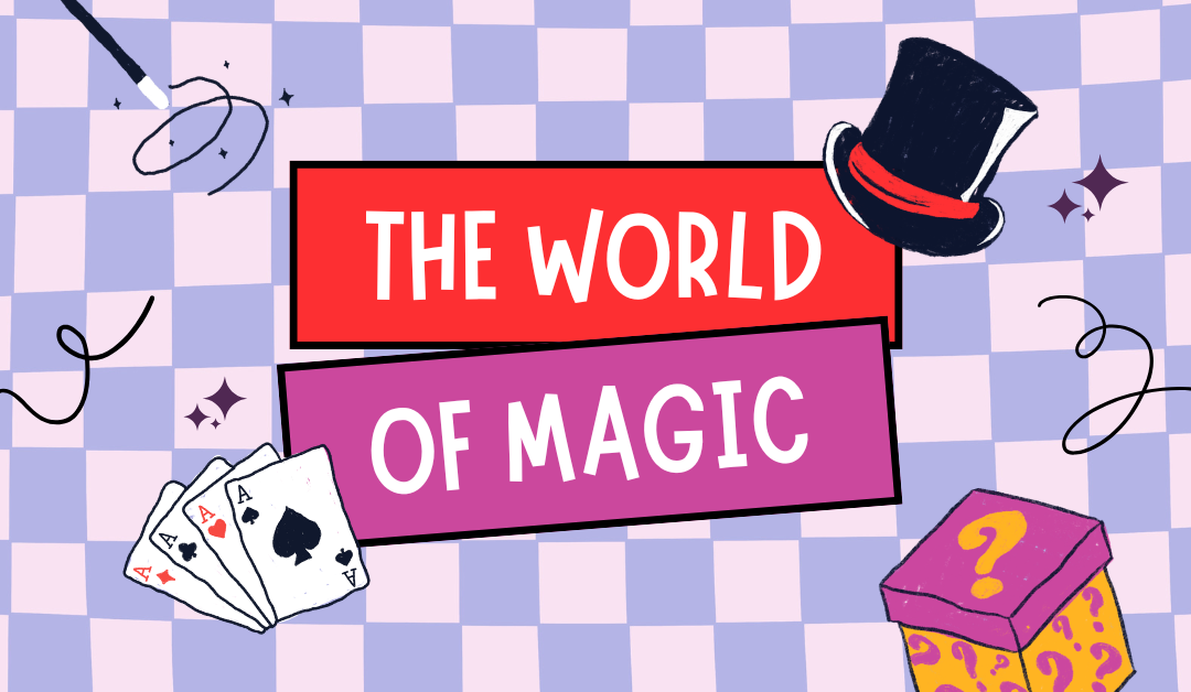 Un spectacle de magie inoubliable – Cycle 1